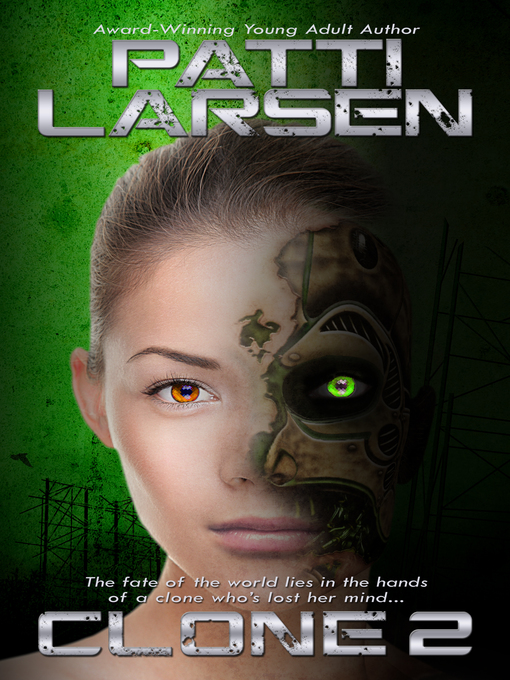 Title details for Clone Two by Patti Larsen - Available